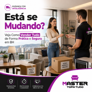 Está se mudando Veja como vender tudo de forma prática e segura em BH